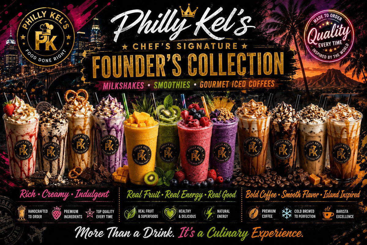 Philly Kel’s Chef’s Signature Founder’s Collection Beverages, Milkshakes, Smoothies and Gourmet Iced Coffees Menu Collection