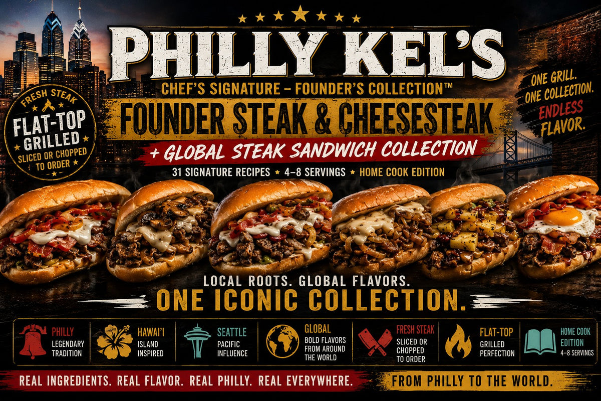 Philly Kel's Chef's Signature - Founder's Collection Founder Steak & Cheesesteak + Global Steak Sandwich Collection cover